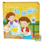 O Primeiro Dia - Na Escola