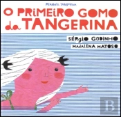 O Primeiro Gomo da Tangerina