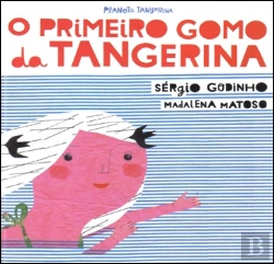 Bertrand.pt - O Primeiro Gomo da Tangerina