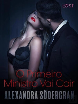 Bertrand.pt - O Primeiro Ministro Vai Cair - Conto Erótico