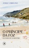 O Príncipe da Foz: em Torno de um Mistério