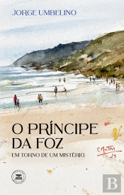 O Príncipe da Foz: em Torno de um Mistério