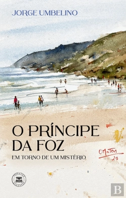 Bertrand.pt - O Príncipe da Foz: em Torno de um Mistério
