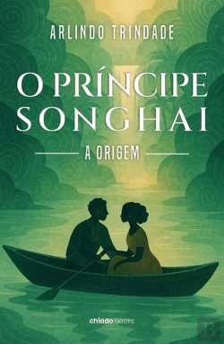 Bertrand.pt - O Príncipe Songhai - A Origem