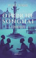 O Príncipe Songhai - O Entreposto