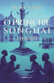 O Príncipe Songhai - O Entreposto
