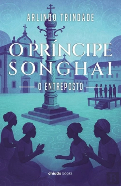 Bertrand.pt - O Príncipe Songhai - O Entreposto