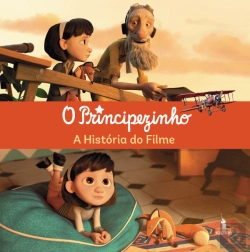 Bertrand.pt - O Principezinho - A História do Filme