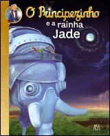 O Principezinho e a Rainha de Jade