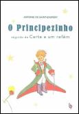O Principezinho, seguido de Carta a Um Refém