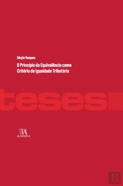 Bertrand.pt - O Princípio da Equivalência como Critério de Igualdade Tributária
