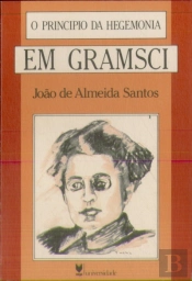O Princípio da Hegemonia em Gramsci