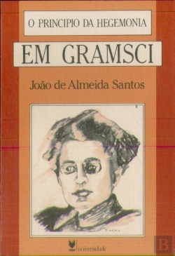 Bertrand.pt - O Princípio da Hegemonia em Gramsci