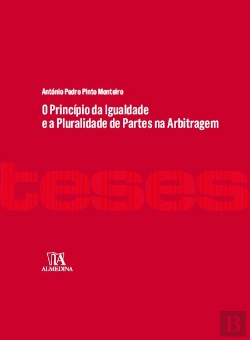 Bertrand.pt - O Princípio da Igualdade e a Pluralidade de Partes na Arbitragem