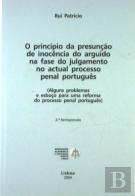 O Princípio da Presunção de Inocência do Arguido na Fase do Julgamento no Actual Processo Penal