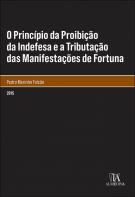 O Princípio da Proibição da Indefesa e a Tributação das Manifestações de Fortuna