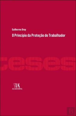 Bertrand.pt - O Princípio da Proteção do Trabalhador