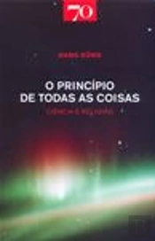 O Princípio de Todas as Coisas