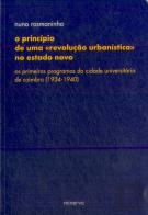 O Princípio de uma Revolução Urbanística no Estado Novo