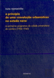 O Princípio de uma Revolução Urbanística no Estado Novo