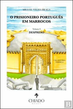 Bertrand.pt - O Prisioneiro Português em Marrocos