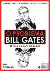 O Problema Bill Gates