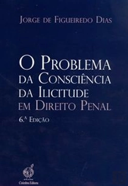 Bertrand.pt - O Problema da Consciência da Ilicitude em Direito Penal