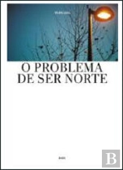 O Problema de Ser Norte