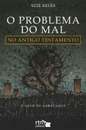 O Problema Do Mal No Antigo Testamento