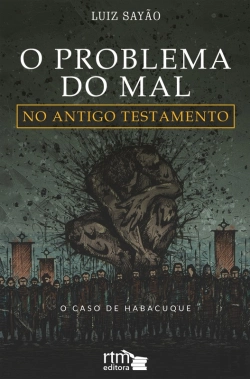 Bertrand.pt - O Problema Do Mal No Antigo Testamento