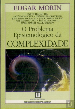 Bertrand.pt - O Problema Epistemológico da Complexidade