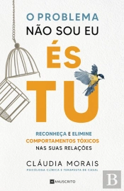 O Problema Não Sou Eu, És Tu
