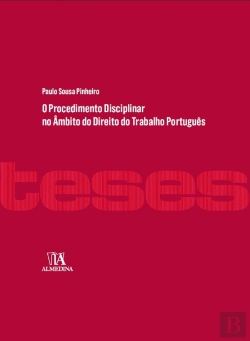 Bertrand.pt - O Procedimento Disciplinar no Âmbito do Direito do Trabalho Português