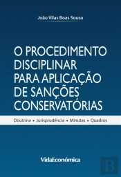 O Procedimento Disciplinar para Aplicação de Sanções Conservatórias