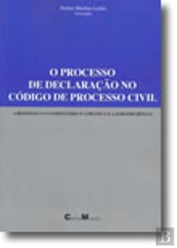 Bertrand.pt - O Processo de Declaração no Código de Processo Civil