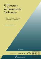 O Processo de Impugnação Tributária
