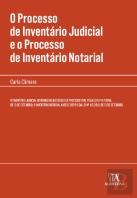 O Processo de Inventário Judicial e o Processo de Inventário Notarial