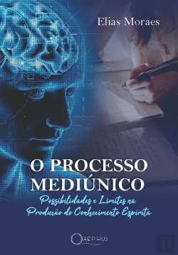 Bertrand.pt - O Processo Mediúnico