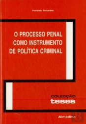 O Processo Penal como Instrumento de Política Criminal