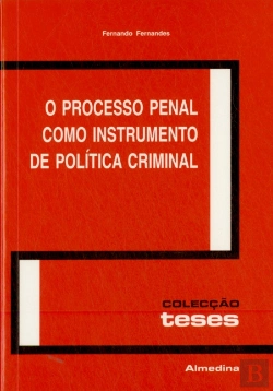 Bertrand.pt - O Processo Penal como Instrumento de Política Criminal