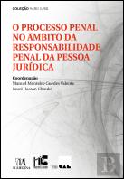 O Processo Penal no Âmbito da Responsabilidade Penal da Pessoa Jurídica