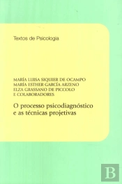 O Processo Psicodiagnóstico e as Técnicas Projetivas