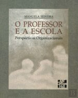 Bertrand.pt - O Professor e a Escola