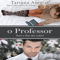 Bertrand.pt - O Professor - Livro 3: Será O Fim Das Aulas?