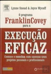 O Programa Franklin Covey para a Execução Eficaz
