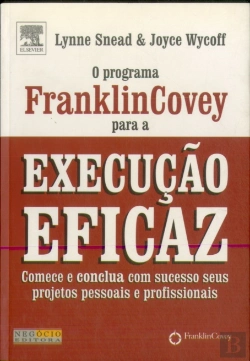 Bertrand.pt - O Programa Franklin Covey para a Execução Eficaz