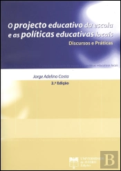 O Projecto Educativo da Escola e as Políticas Educativas Locais