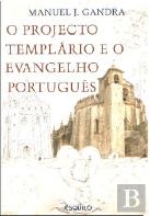 O Projecto Templário e o Evangelho Português