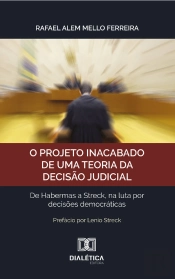 O Projeto Inacabado De Uma Teoria Da Decisão Judicial