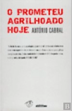 Bertrand.pt - O Prometeu Agrilhoado Hoje